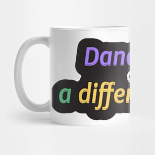 autism dancing to a different beat (5) Mug